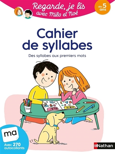 Cahier de syllabes : des syllabes aux premiers mots : dès 5 ans | Battut, Eric (Auteur) | Gribouille, Mary (Illustrateur) | Piffaretti, Marion (Illustrateur)