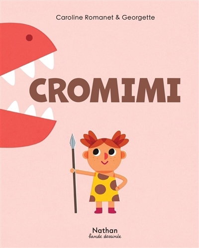 Cromimi | Romanet, Caroline (Auteur) | Georgette (Illustrateur)