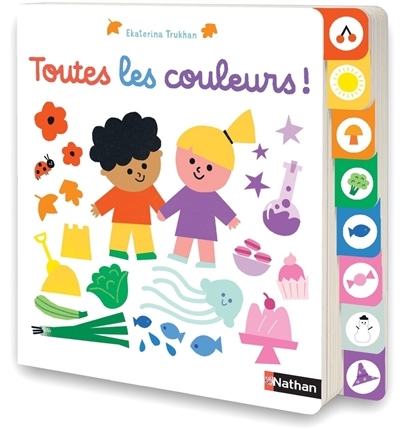 Toutes les couleurs ! | Trukhan, Ekaterina (Auteur)