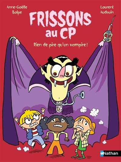 Frissons au CP - Rien de pire qu'un vampire ! | Balpe, Anne-Gaëlle (Auteur) | Audouin, Laurent (Illustrateur)