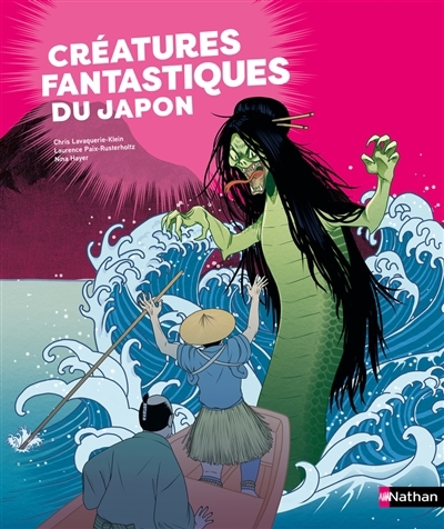 Créatures fantastiques du Japon | Lavaquerie-Klein, Christiane (Auteur) | Paix-Rusterholtz, Laurence (Auteur) | Hayer, Nina (Illustrateur)