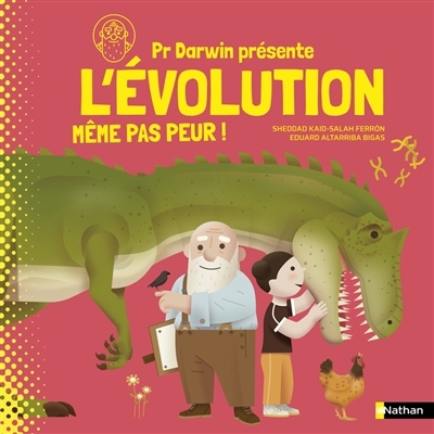 L'évolution : même pas peur ! | Ferron, Sheddad Kaid-Salah (Auteur) | Altarriba, Eduard (Illustrateur)