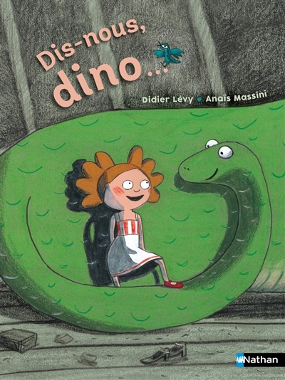 Dis-nous, dino... | Lévy, Didier (Auteur) | Massini, Anaïs (Illustrateur)