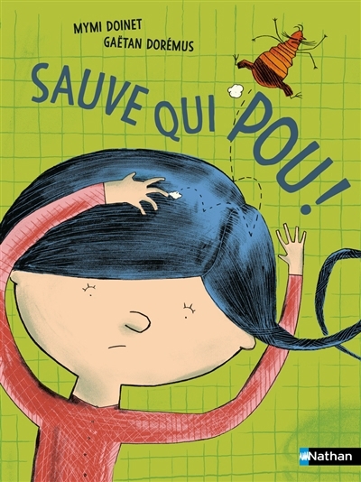 Sauve qui pou ! | Doinet, Mymi (Auteur) | Dorémus, Gaëtan (Illustrateur)