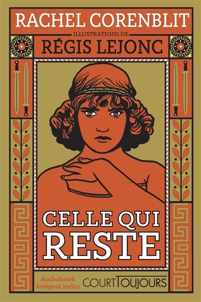 Celle qui reste | Corenblit, Rachel (Auteur) | Lejonc, Régis (Illustrateur)