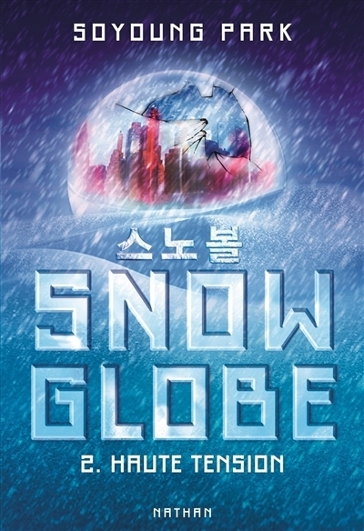 Snowglobe T.02 - Haute tension | Park, Soyoung