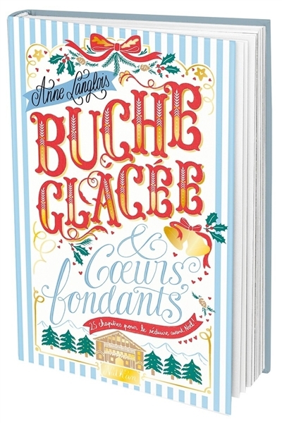 Bûche glacée & coeurs fondants | Langlois, Anne