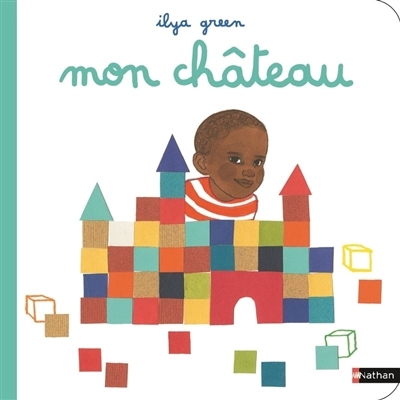 Mon château | Green, Ilya (Auteur)