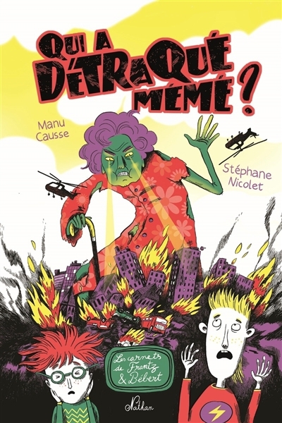 Qui a détraqué mémé ? | Causse, Manu (Auteur) | Nicolet, Stéphane (Illustrateur)