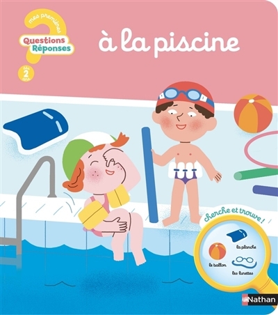 Mes premières Questions/réponses - A la piscine | Moreau, Camille (Auteur) | Luthringer, Mélisande (Illustrateur)