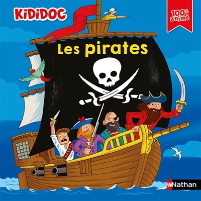 pirates (Les) | Baumann, Anne-Sophie (Auteur) | Nadel, Olivier-Marc (Illustrateur) | Saillard, Rémi (Illustrateur)