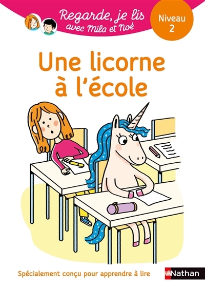 Une licorne à l'école : une histoire à lire tout seul, niveau 2 | Battut, Eric (Auteur) | Piffaretti, Marion (Illustrateur)