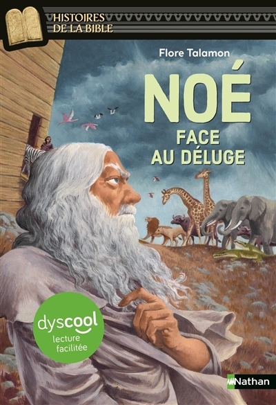 Noé : face au Déluge | Talamon, Flore (Auteur) | Ricossé, Julie (Illustrateur)