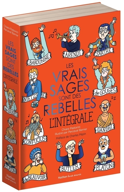 Les vrais sages sont des rebelles : l'intégrale | Pastorini, Chiara (Auteur) | Barrier, Perceval (Illustrateur)