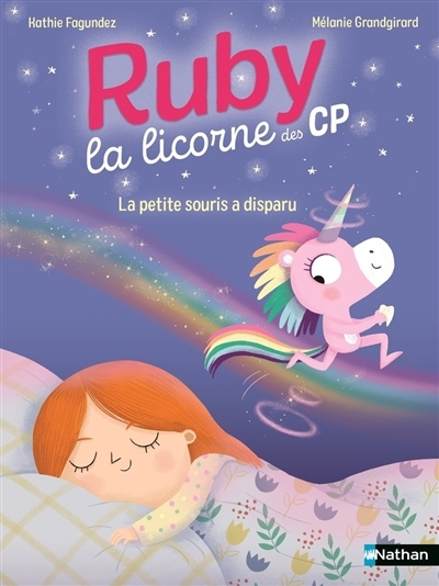 Ruby la licorne des CP - La petite souris a disparu | Fagundez, Kathie (Auteur) | Grandgirard, Mélanie (Illustrateur)