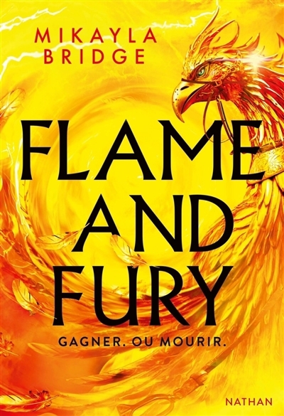 Flame and fury : Gagner ou mourir | Bridge, Mikayla
