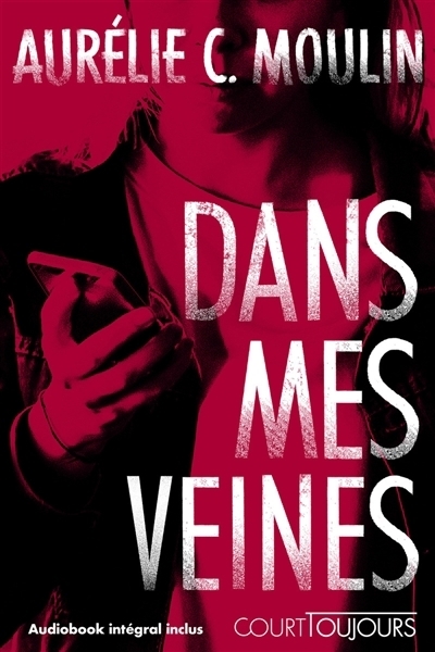 Dans mes veines | Moulin, Aurélie C.