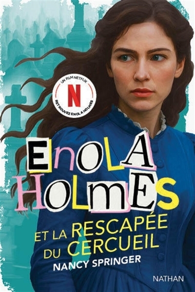 Enola Holmes et la rescapée du cercueil | Springer, Nancy