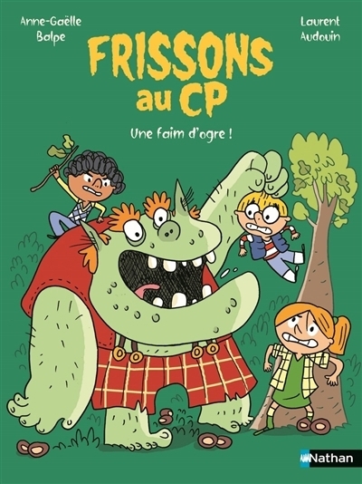 Frissons au CP - Une faim d'ogre ! | Balpe, Anne-Gaëlle (Auteur) | Audouin, Laurent (Illustrateur)