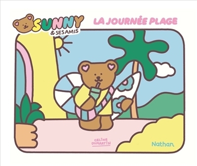 Sunny & ses amis - La journée plage | Dumartin, Céline