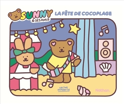 Sunny & ses amis - La fête de Cocoplage | Dumartin, Céline