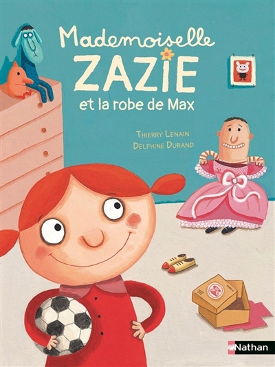 Mademoiselle Zazie et la robe de Max | Lenain, Thierry (Auteur) | Durand, Delphine (Illustrateur)