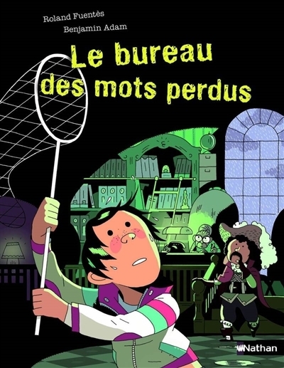 Le bureau des mots perdus | Fuentès, Roland (Auteur) | Adam, Benjamin (Illustrateur)