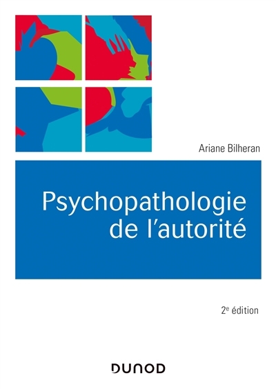 Psychopathologie de l'autorité | Bilheran, Ariane