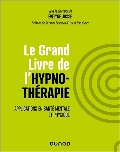 grand livre de l'hypnothérapie (Le) | Josse, Evelyne