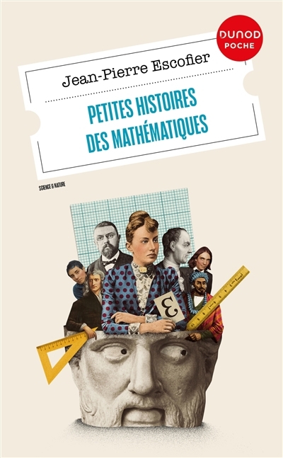 Petites histoires des mathématiques | Escofier, Jean-Pierre (Auteur)