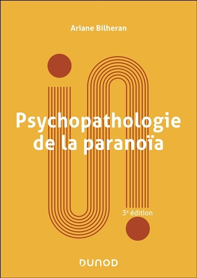 Psychopathologie de la paranoïa | Bilheran, Ariane (Auteur)