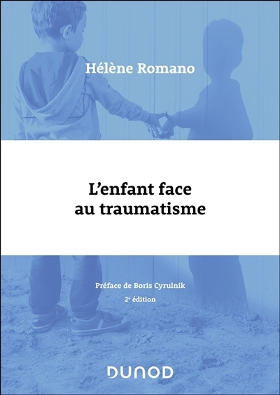 enfant face au traumatisme (L') | Romano, Hélène