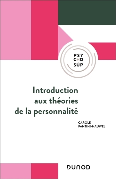Introduction aux théories de la personnalité | Fantini-Hauwel, Carole