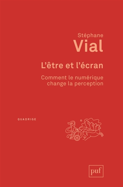 être et l'écran (L') | Vial, Stéphane