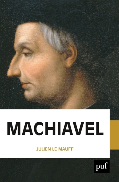 Machiavel | Le Mauff, Julien (Auteur)