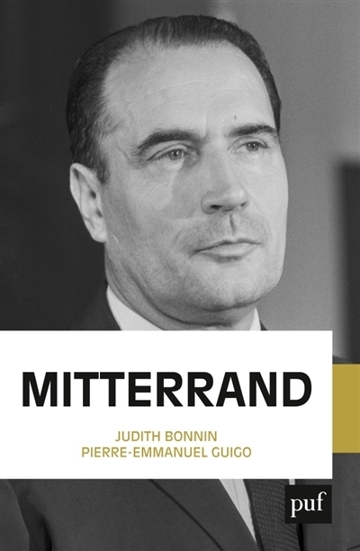 Mitterrand | Bonnin, Judith | Guigo, Pierre-Emmanuel