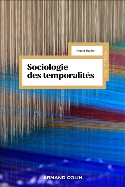 Sociologie des temporalités | Hachet, Benoît