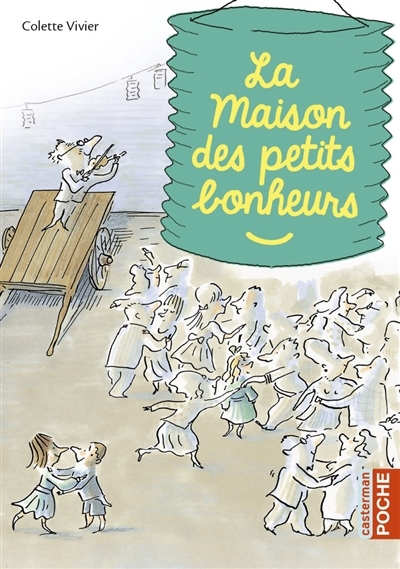 maison des petits bonheurs (La) | Vivier, Colette (Auteur) | Bloch, Serge (Illustrateur)