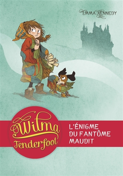 Wilma Tenderfoot T.03 - L'énigme du fantôme maudit | Kennedy, Emma (Auteur) | Pena, Nancy (Illustrateur)