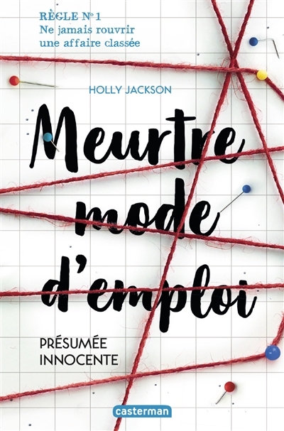 Meurtre mode d'emploi T.01 - Présumée innocente | Jackson, Holly