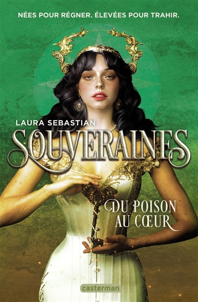 Souveraines T.03 - Du poison au coeur | Sebastian, Laura 