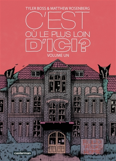 C'est où, le plus loin d'ici ? T.01 - Se perdre au bout du monde | Rosenberg, Matthew (Auteur) | Boss, Tyler (Illustrateur)