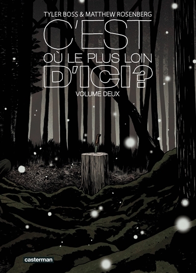 C'est où le plus loin d'ici ? T.02 - En lieu sûr | Rosenberg, Matthew (Auteur) | Boss, Tyler (Illustrateur)