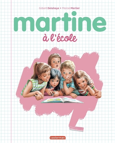 Martine à l'école | Delahaye, Gilbert (Auteur) | Marlier, Marcel (Illustrateur)