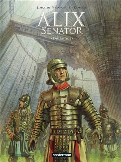 Alix senator T.16 - L'Atlantide | Mangin, Valérie (Auteur) | Démarez, Thierry (Illustrateur)
