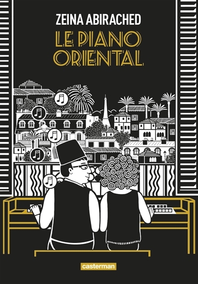 Piano oriental (Le) | Abirached, Zeina (Auteur)