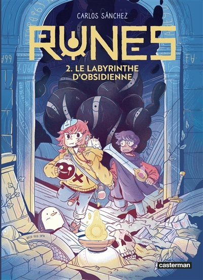 Runes T.02 - Le labyrinthe d'obsidienne | Sanchez, Carlos (Auteur)