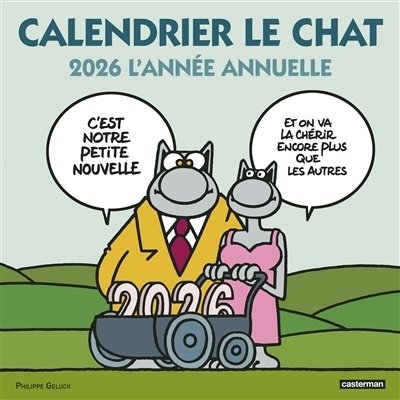 Calendrier Le Chat 2026 : l'année annuelle | Geluck, Philippe (Auteur)