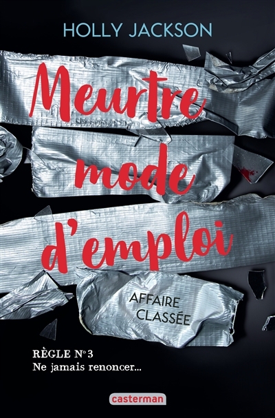 Meurtre mode d'emploi T.03 - Affaire classée | Jackson, Holly (Auteur)