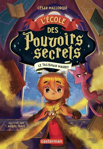 Le talisman maudit | Mallorqui, César (Auteur) | Travé, Raquel (Illustrateur)